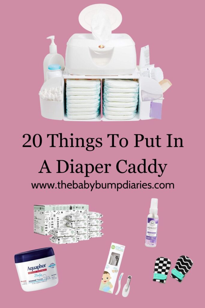 20 Things To Put In A Diaper Caddy Pinterest